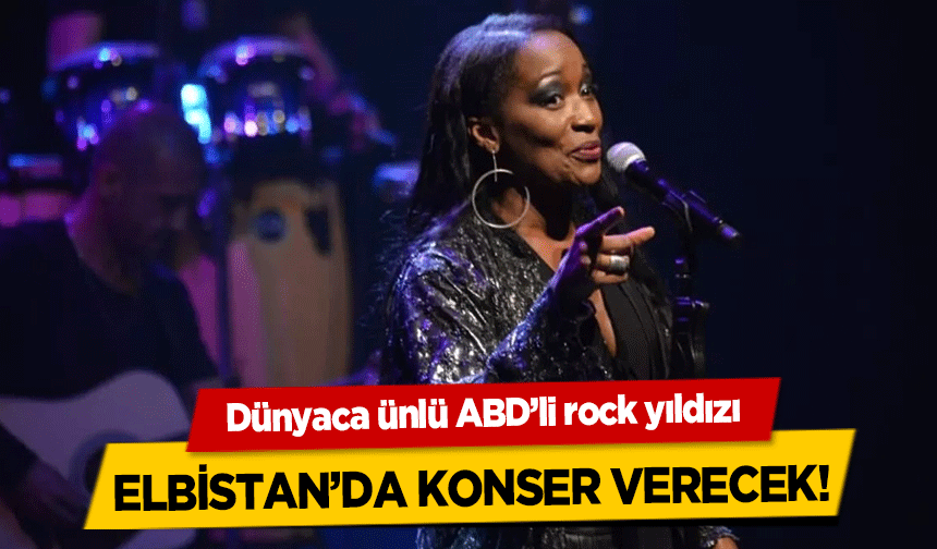 Dünyaca ünlü ABD’li rock yıldızı Elbistan’da konser verecek!