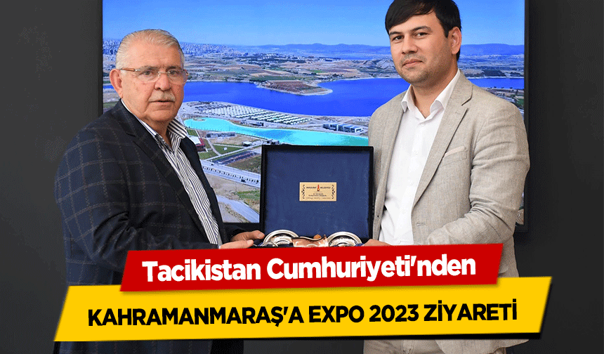 Tacikistan Cumhuriyeti'nden Kahramanmaraş'a Expo 2023 Ziyareti