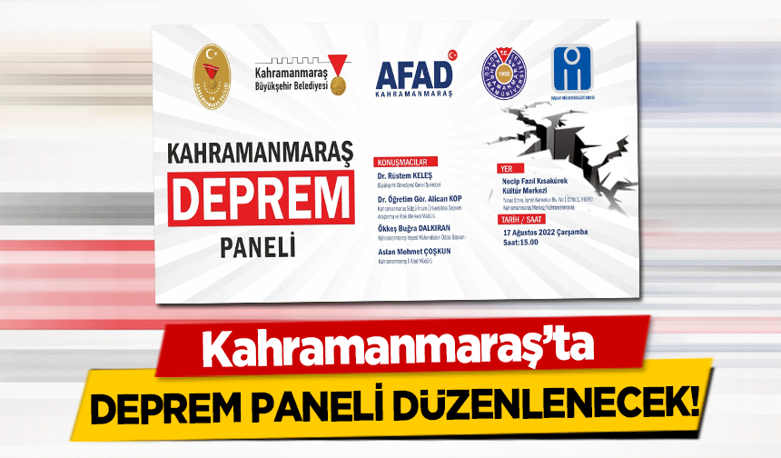 Kahramanmaraş’ta deprem paneli düzenlenecek!