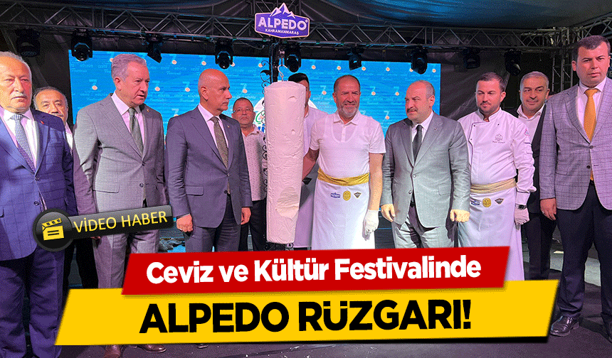 Ceviz ve Kültür Festivalinde Alpedo Rüzgarı!