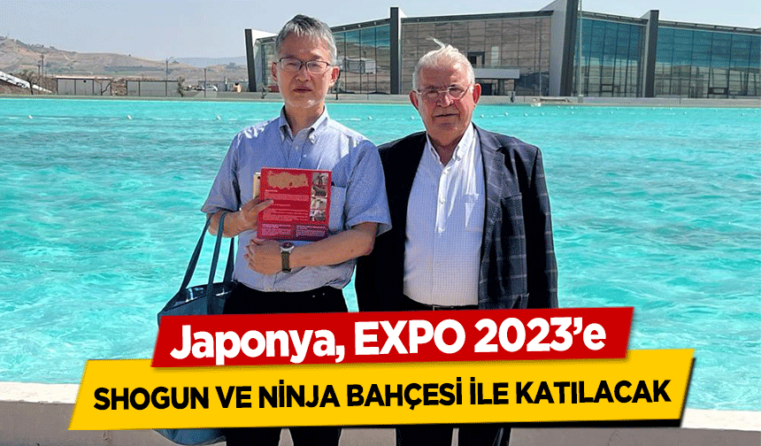Japonya, EXPO 2023’e Shogun ve Ninja Bahçesi İle Katılacak