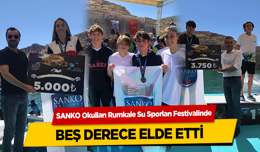 SANKO Okulları’ndan Rumkale Su Sporları Festivalinde Büyük Başarı