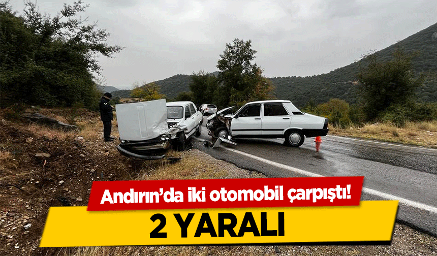 Andırın’da iki otomobil çarpıştı! 2 yaralı