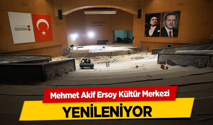 Mehmet Akif Ersoy Kültür Merkezi yenileniyor