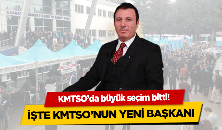 KMTSO’da büyük seçim bitti! İşte Yeni Başkan